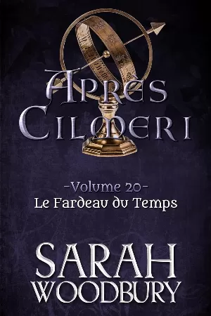 Après Cilmeri, Tome 20 : Le Fardeau du Temps