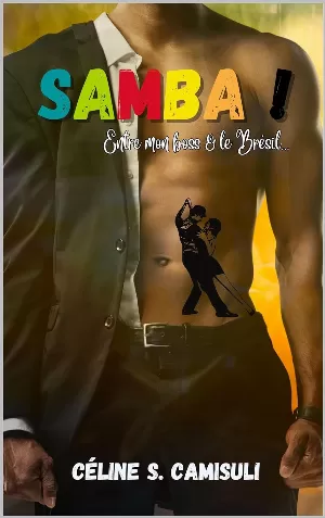 Samba !: Entre mon boss et le Brésil