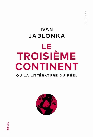 Le Troisième Continent ou La littérature du réel