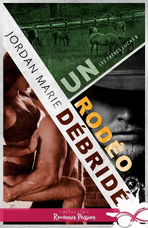 Les Frères Lucas, Tome 8 : Un rodéo débridé