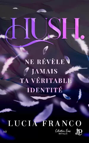Hush, ne révèle jamais ta véritable identité