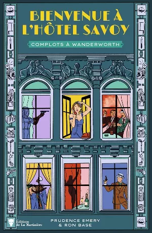 Bienvenue à l'hôtel Savoy, Tome 3 : Complots à Wanderworth
