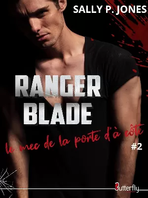 Ranger Blade, le mec de la porte d'à côté, Tome 2