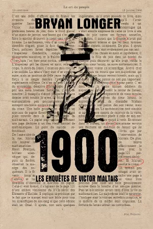 Les Enquêtes de Victor Maltais, Tome 1 : 1900