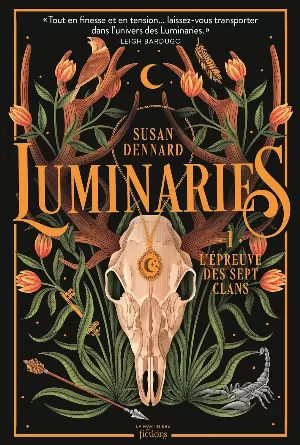 Luminaries, Tome 1 : L'Épreuve des sept clans