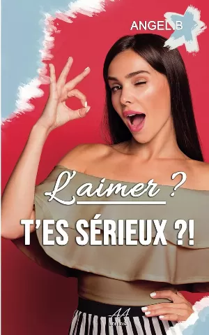 L'aimer ? T'es sérieux ?!