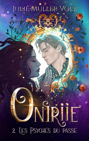 Oniriie, Tome 2 : Les Psychés du passé