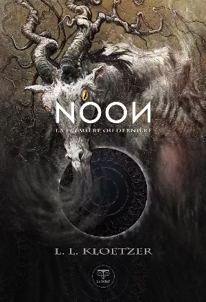 Noon, Tome 2 : La première ou dernière