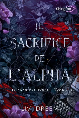 Le Sang des loups, Tome 1 : Le Sacrifice de l’alpha
