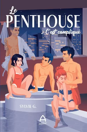 Le Penthouse, Tome 2 : C’est compliqué