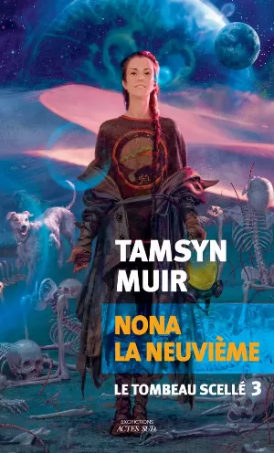 Le Tombeau scellé, Tome 3 : Nona la neuvième