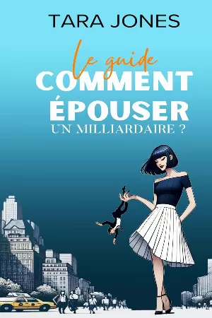 Le guide \"Comment épouser un milliardaire\"?
