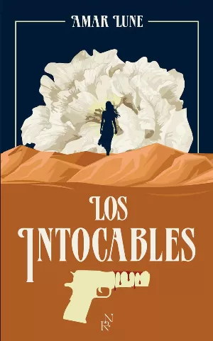 Los Intocables, Tome 1 : Le visage de la résistance