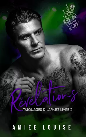 Tatouages & larmes, Tome 2 : Révélations