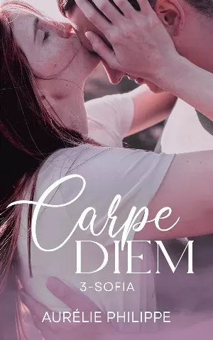 Carpe diem; Tome 3 : Sofia