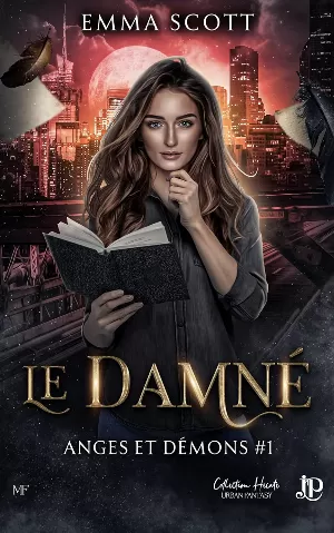 Anges et démons, Tome 1 : Le Damné