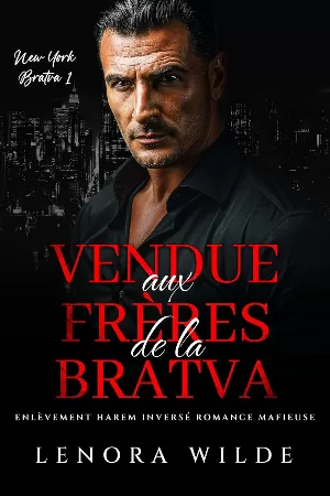 Bratva de New York, Tome 1 : Vendue aux frères de la bratva
