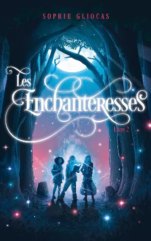 Les Enchanteresses, Tome 2 : Les Disparues de Chateaubriand