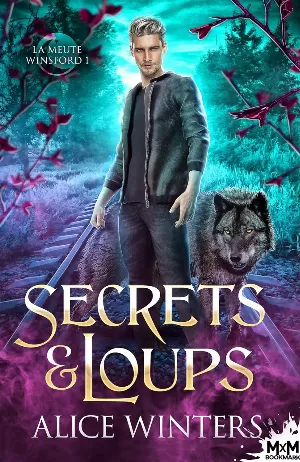 La Meute Winsford, Tome 1 : Secrets et loups