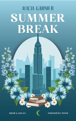 Reed & Holly, Tome 3 : Summer Break