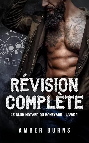 Le Club motard du Boneyard, Tome 1 : Révision complète