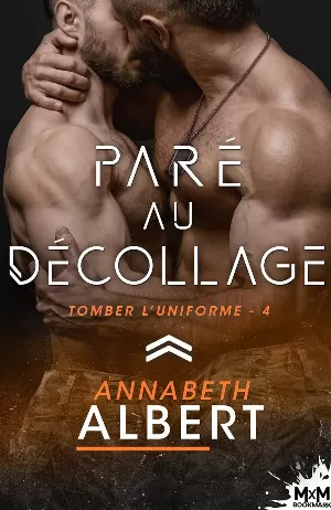 Tomber l'uniforme, Tome 4 : Paré au décollage