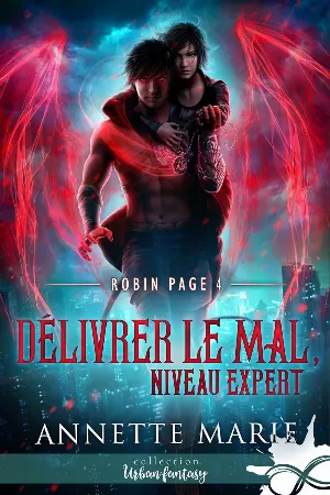 Robin Page, Tome 4 : Délivrer le mal, niveau expert
