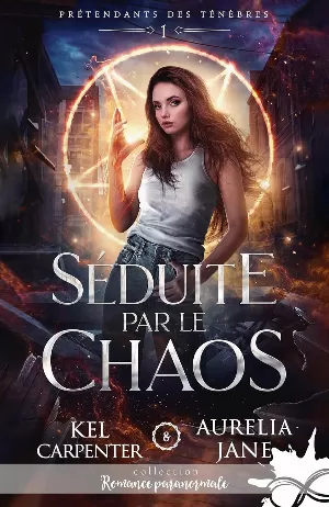 Prétendants des ténèbres, Tome 1 : Séduite par le chaos