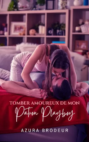 Tomber amoureux de mon patron Playboy