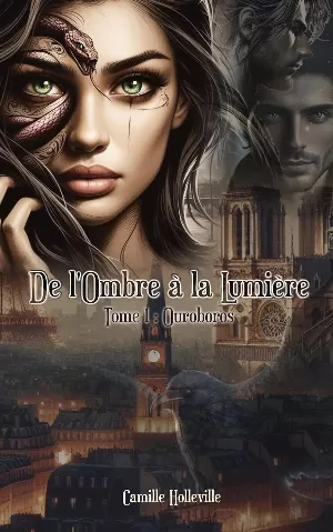 De l'Ombre à la Lumière, Tome 1 : Ouroboros
