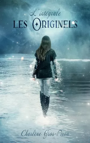 Les Originels: L'intégrale