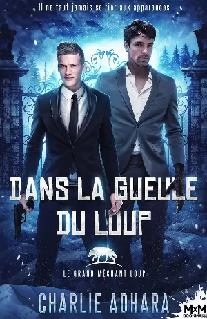 Le Grand Méchant Loup, Tome 3 : Dans la gueule du loup