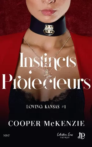 Loving Kansas, Tome 1 : Instincts protecteurs