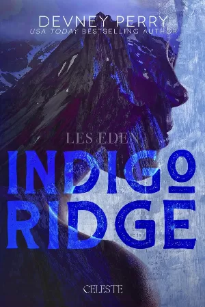 Les Eden, Tome 1 : Indigo Ridge