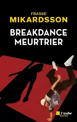 Breakdance meurtrier