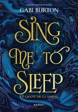 Sing Me to Sleep, Tome 1 : Le chant de la sirène