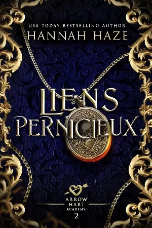 L’Académie des Arrow Hart, Tome 2 : Liens Pernicieux
