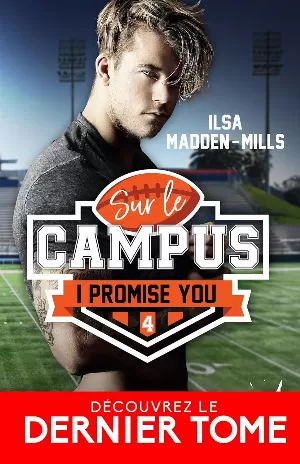 Sur le campus, Tome 4 : I Promise You