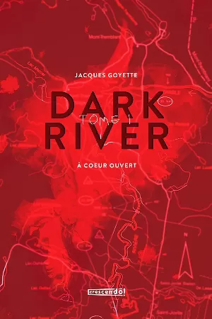 Dark River, Tome 1 : À coeur ouvert