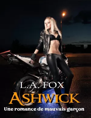 Ashwick: une Romance de mauvais garçon