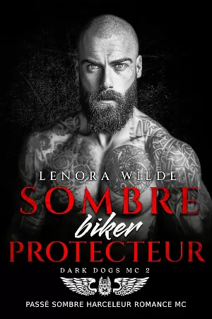 Dark Dogs MC, Tome 2 : Sombre Biker Protecteur