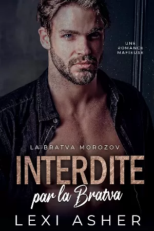 1001Ebooks - La Bratva Morozov, Tome 5 : Interdite par la Bratva La Bratva Morozov, Tome 5 : Interdite par la Bratva