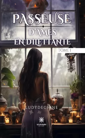 Passeuse d'âmes en dilettante, Tome 1