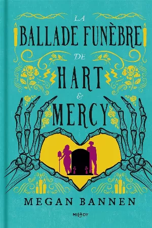 La Ballade funèbre, Tome 1 : La Ballade funèbre de Hart et Mercy