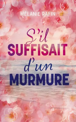 S'il suffisait d'un murmure