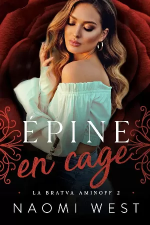 Aminoff Bratva, Tome 2 : Épine en cage