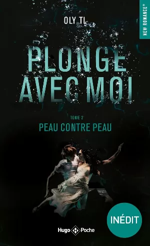 Plonge avec moi, Tome 2 : Peau contre peau