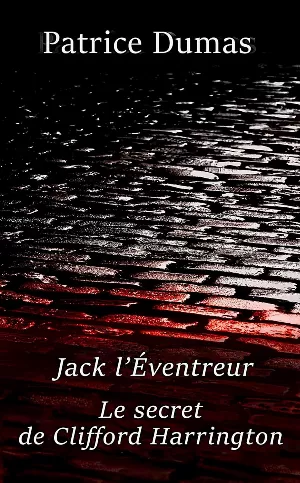 Jack l’Éventreur, le secret de Clifford Harrington