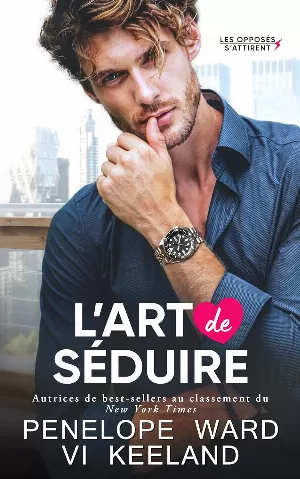 Les Opposés s'attirent, Tome 1 : L'Art de séduire