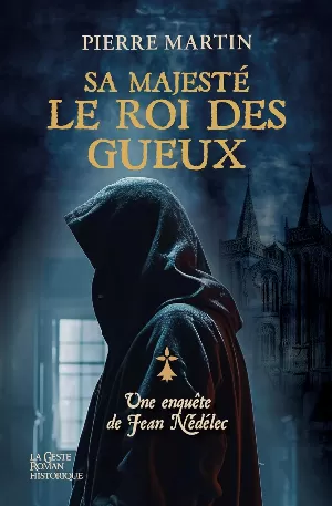 Une enquête de Jean Nédélec, Tome 3 : Sa majesté : le roi des Gueux